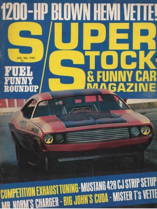 SUPER/STOCK & FUNNY CARS 1971 JAN - 1200 HP HEMI VETTE, EXHAUST TUNING, CHARGER